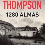 portada de la novela de Jim Thompson 1280 almas en la que baja el título se observa una casa típica rural norte americana