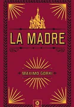 portada de la novela de Máximo Gorki, la madre, la que sobre un fondo rojo se ve el título de la obra y el nombre del autor