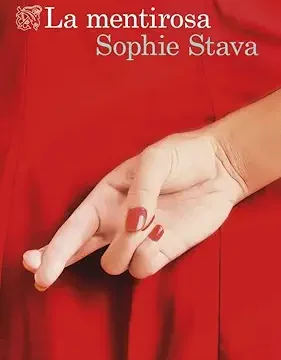 potada de la novela de sophie stava la mentirosa en la que se ve el vestido de una mujer, color rojo, que esta de espaldas y se le ve la mano con los dedos cruzados