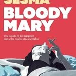 portada de la novela de Loreto Sesma Bloody Mary en la que se ve el dibujo de una mujer tumbada fumando despreocupadamente
