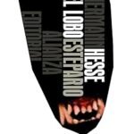 imagen de la portada del libro el lobo estepario de hermann hesse, en la que se ve una cabeza de lobo sobre un cuerpo de persona, e impresa en la cabeza aparece el título del libro y el nombre del autor.