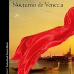 porta de la novela de John Banville Nocturno de Venecia en la que se observa el dibujo de una zona de venecia