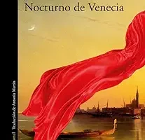 porta de la novela de John Banville Nocturno de Venecia en la que se observa el dibujo de una zona de venecia