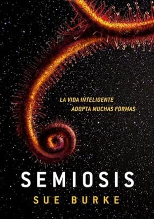 portada de la novela semiosis de sue buerke, en la que sobre un fondo negro se observa en especie de raiz
