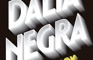 portada de la novela de James Ellroy La dalia negra en la que sobre un fondo negro aparece el título con letras blancas.